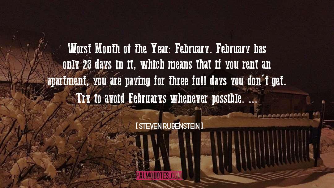 Steven Rubenstein Quotes: Worst Month of the Year: