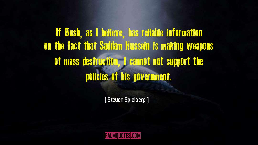 Steven Spielberg Quotes: If Bush, as I believe,