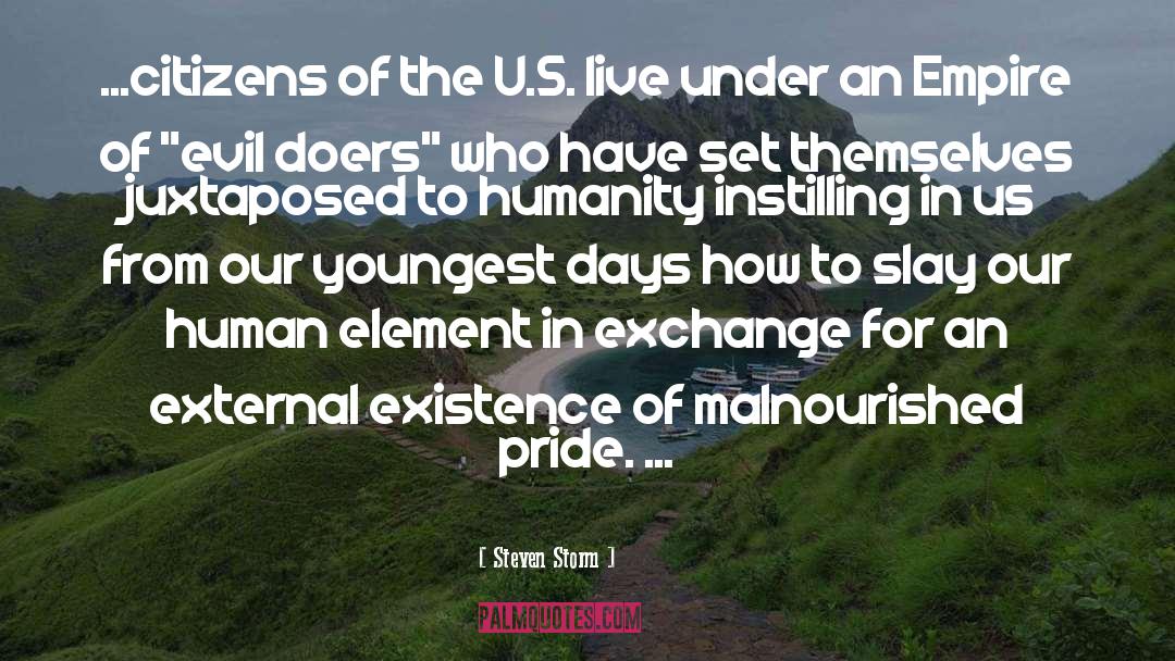 Steven Storm Quotes: ...citizens of the U.S. live