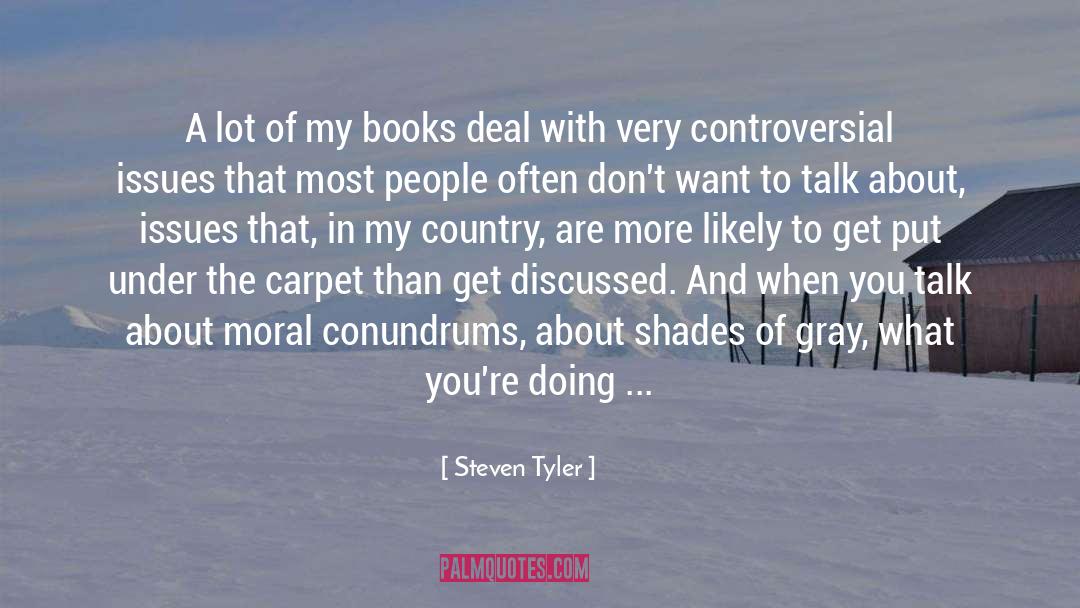 Steven Tyler Quotes: A lot of my books