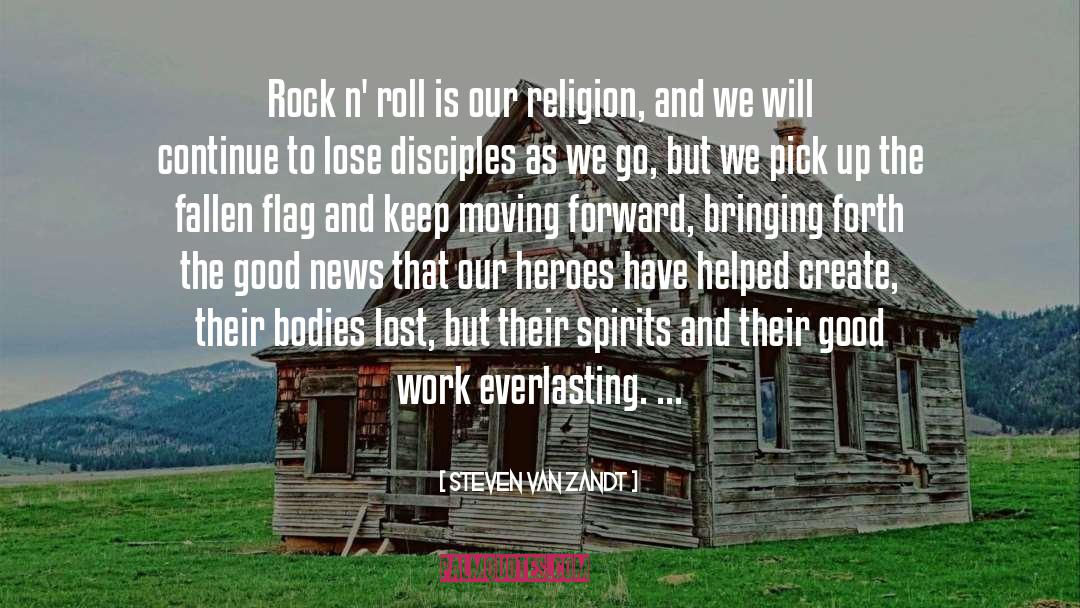 Steven Van Zandt Quotes: Rock n' roll is our