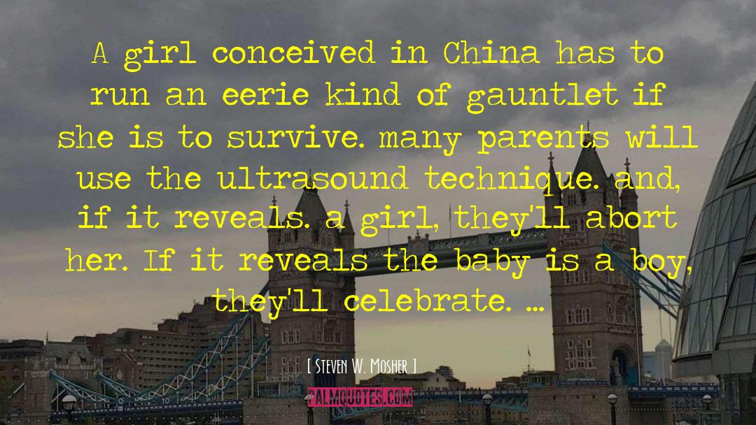 Steven W. Mosher Quotes: A girl conceived in China