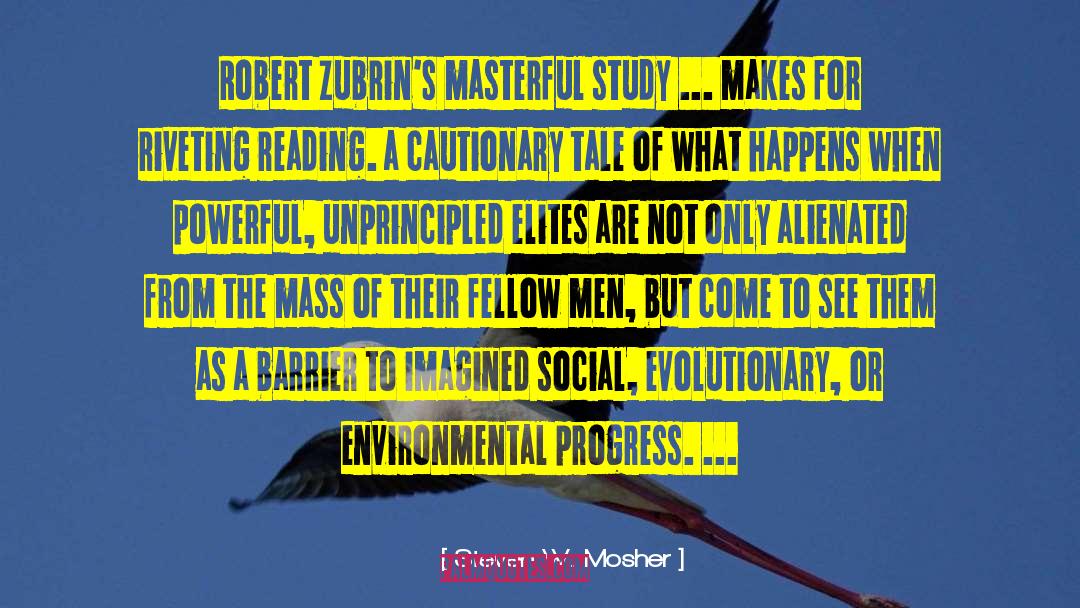 Steven W. Mosher Quotes: Robert Zubrin's masterful study ...