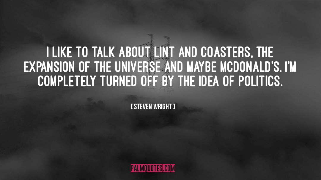 Steven Wright Quotes: I like to talk about