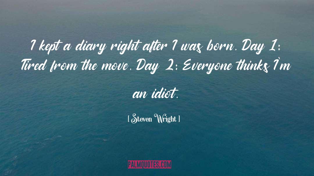 Steven Wright Quotes: I kept a diary right