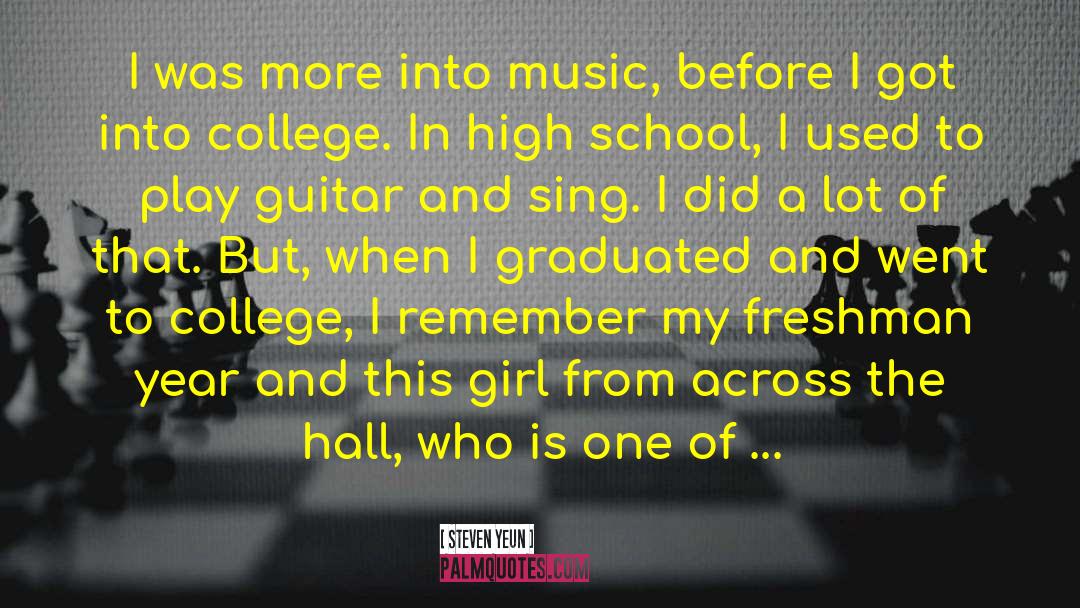 Steven Yeun Quotes: I was more into music,