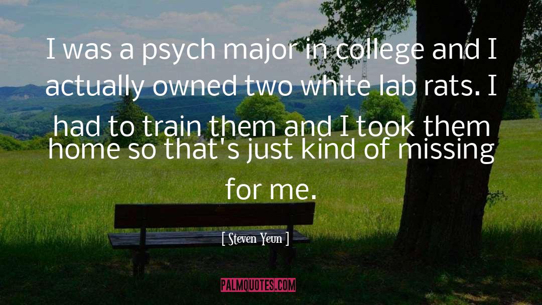 Steven Yeun Quotes: I was a psych major