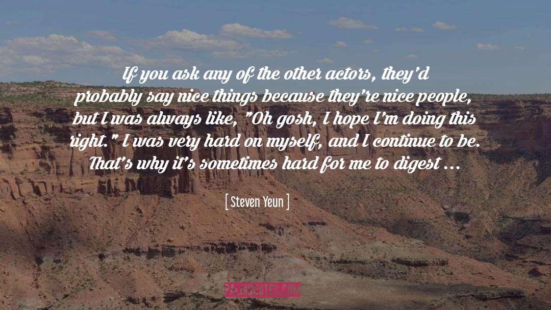 Steven Yeun Quotes: If you ask any of