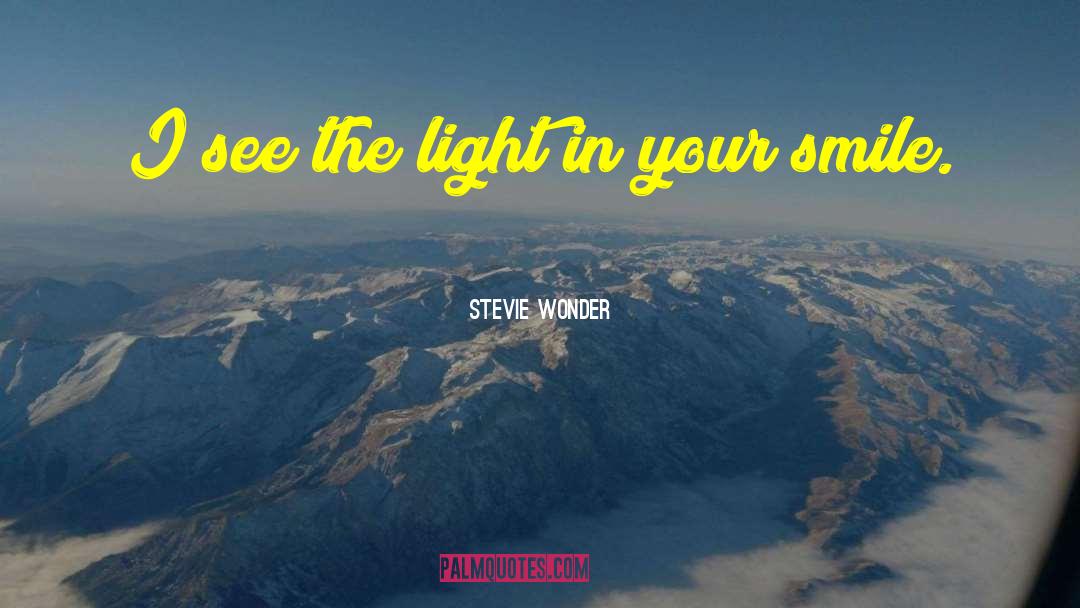 Stevie Wonder Quotes: I see the light in