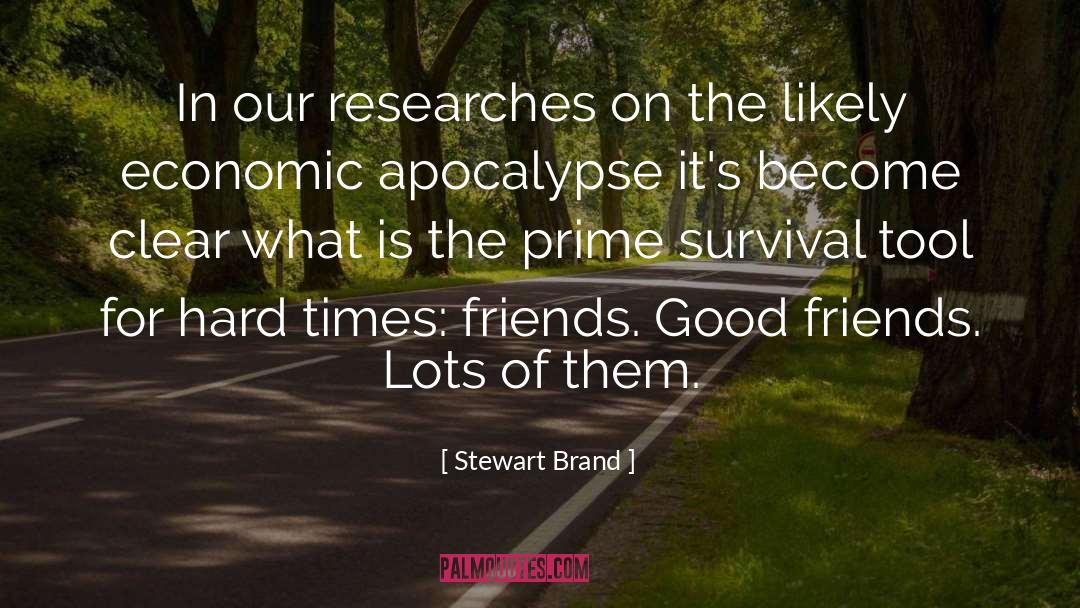 Stewart Brand Quotes: In our researches on the