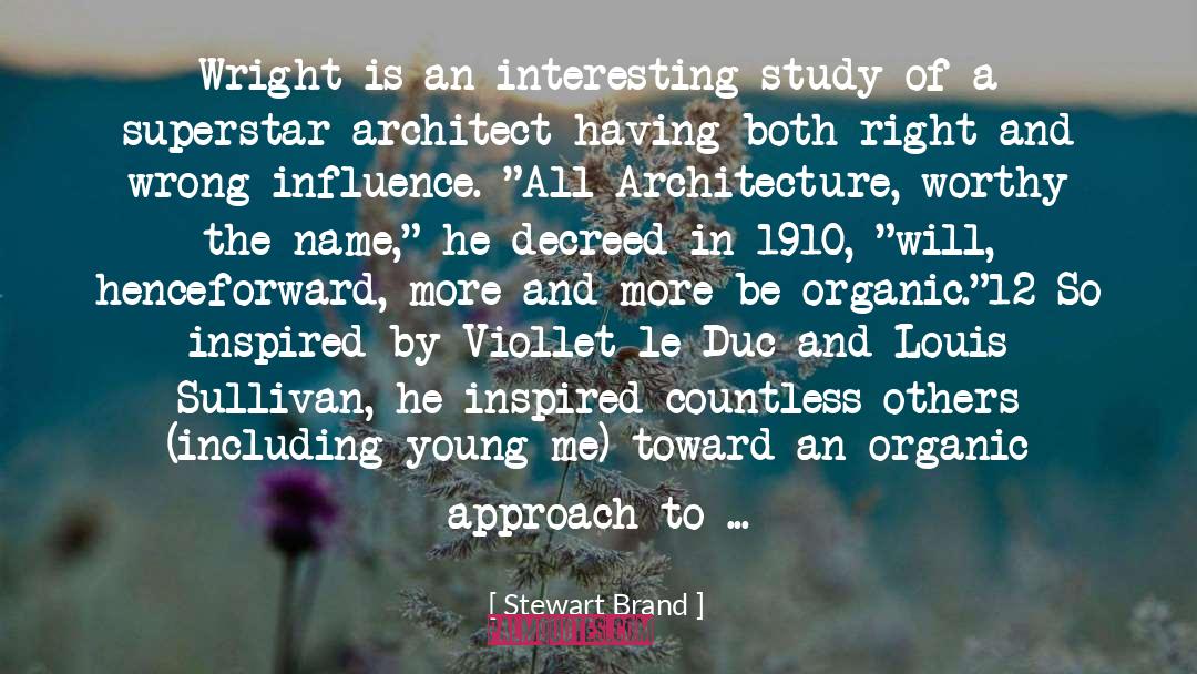 Stewart Brand Quotes: Wright is an interesting study