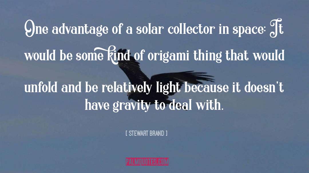 Stewart Brand Quotes: One advantage of a solar