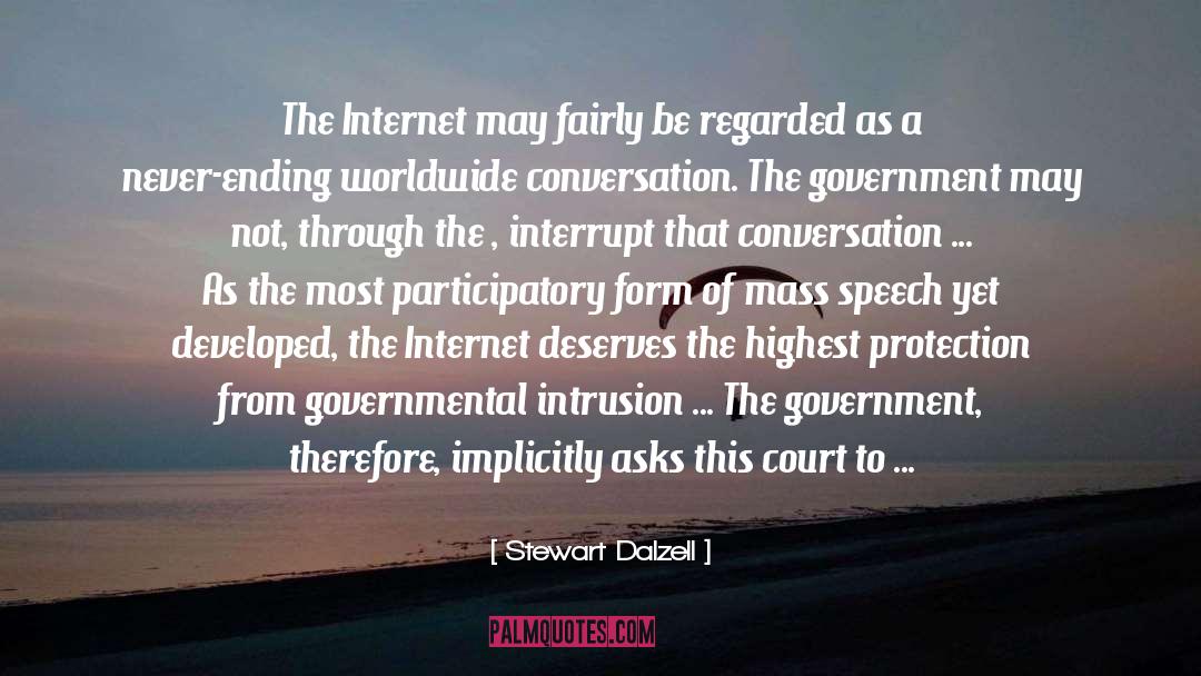 Stewart Dalzell Quotes: The Internet may fairly be