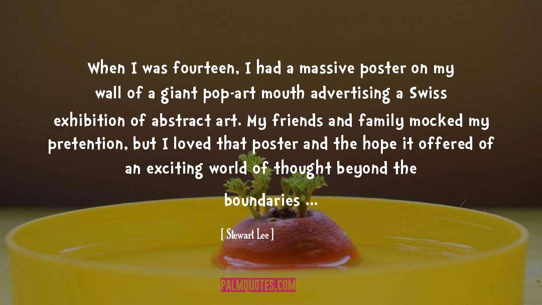 Stewart Lee Quotes: When I was fourteen, I