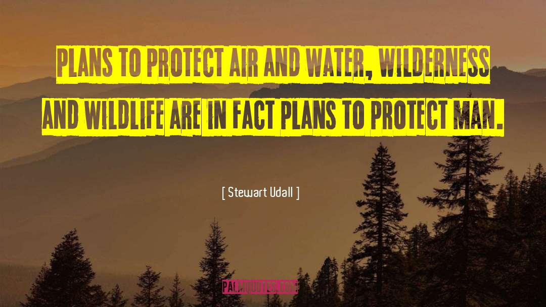 Stewart Udall Quotes: Plans to protect air and