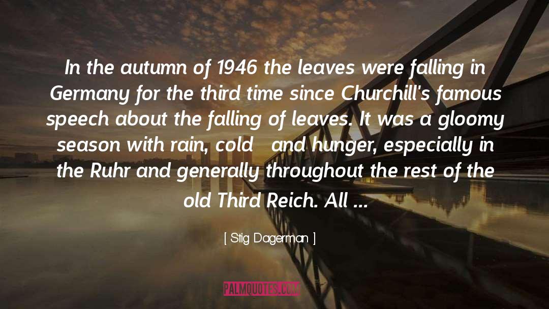 Stig Dagerman Quotes: In the autumn of 1946