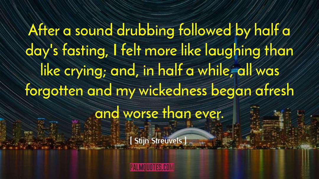 Stijn Streuvels Quotes: After a sound drubbing followed