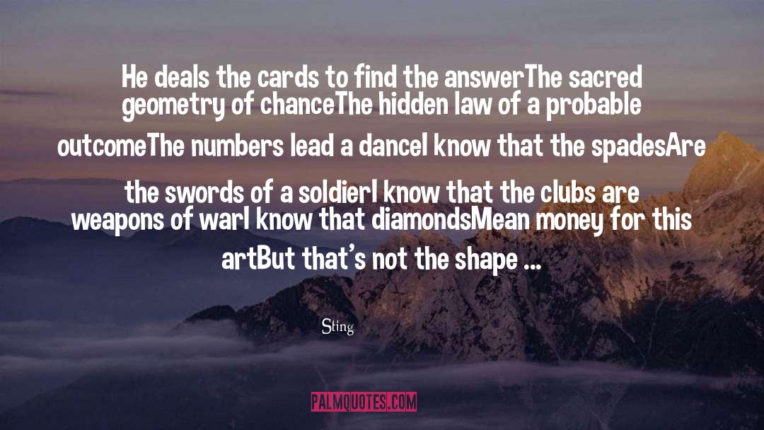 Sting Quotes: He deals the cards to