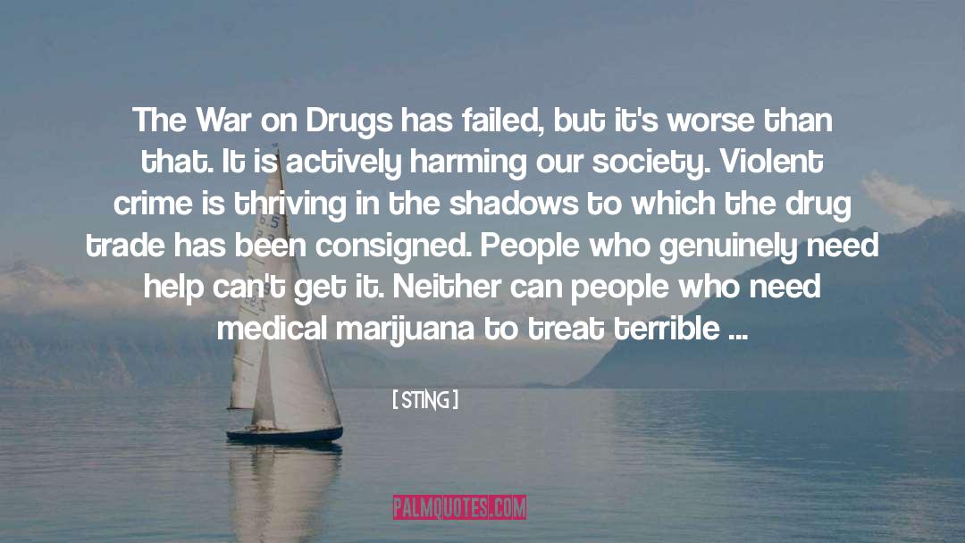Sting Quotes: The War on Drugs has