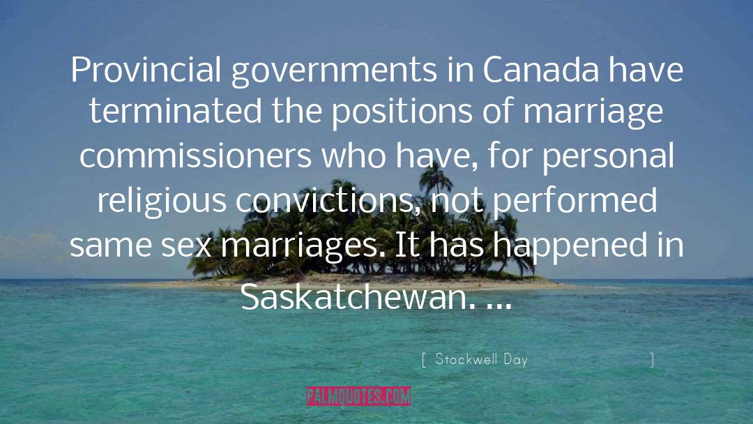 Stockwell Day Quotes: Provincial governments in Canada have
