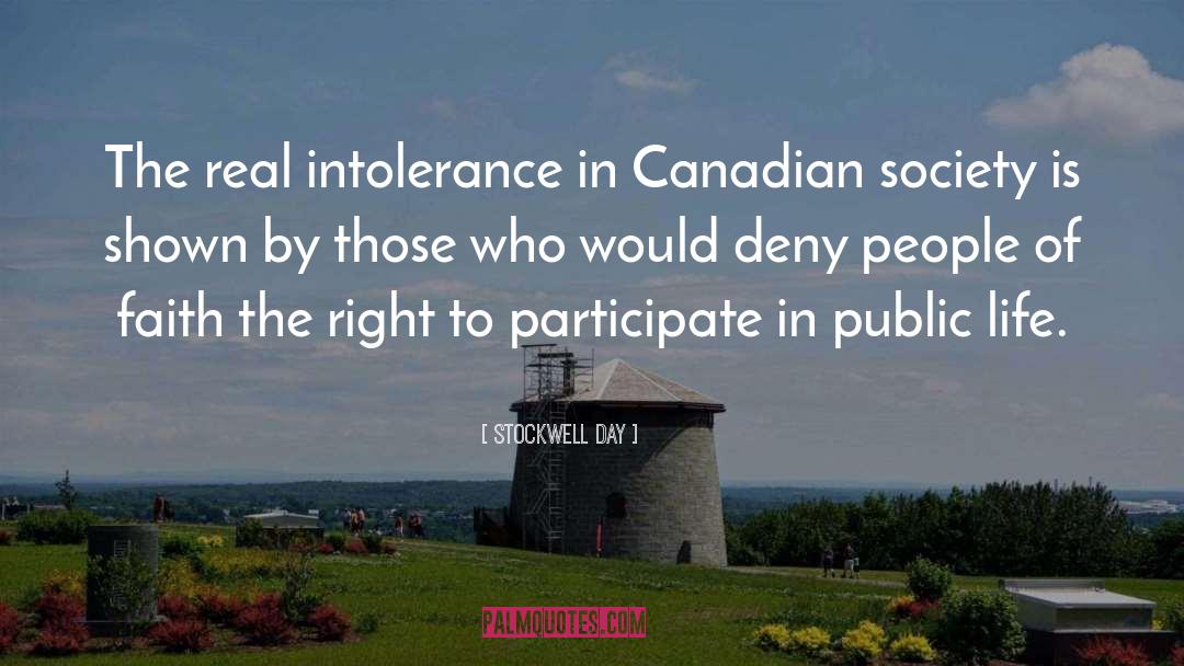 Stockwell Day Quotes: The real intolerance in Canadian