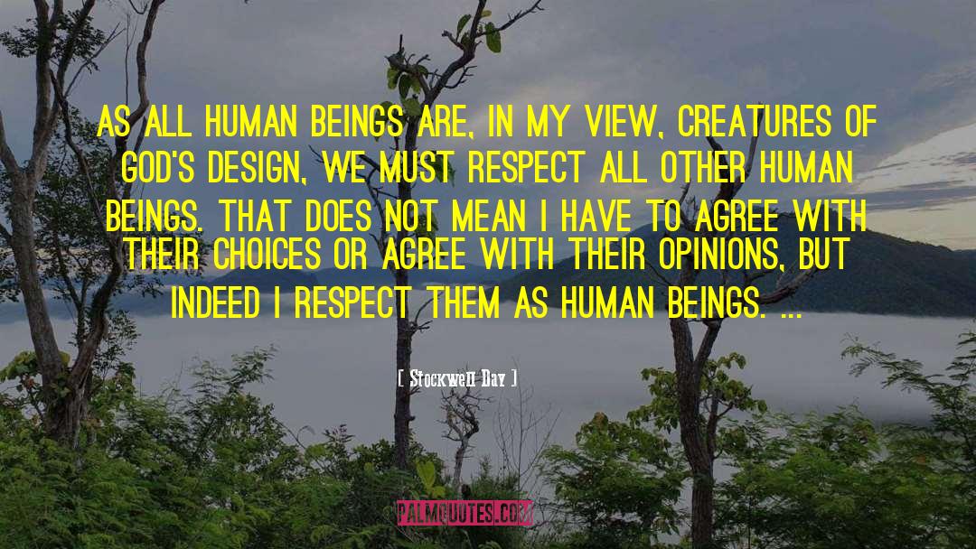 Stockwell Day Quotes: As all human beings are,