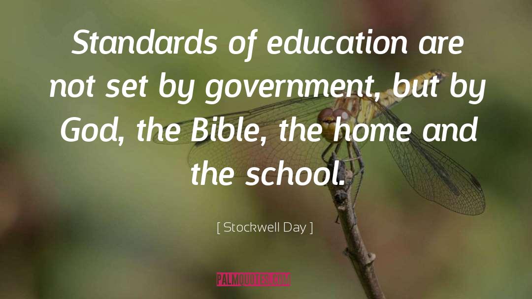 Stockwell Day Quotes: Standards of education are not