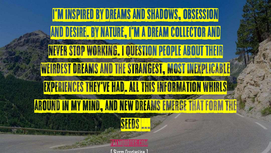 Storm Constantine Quotes: I'm inspired by dreams and