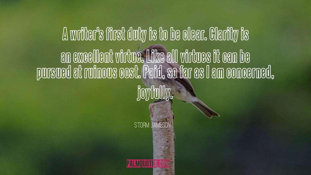 Storm Jameson Quotes: A writer's first duty is