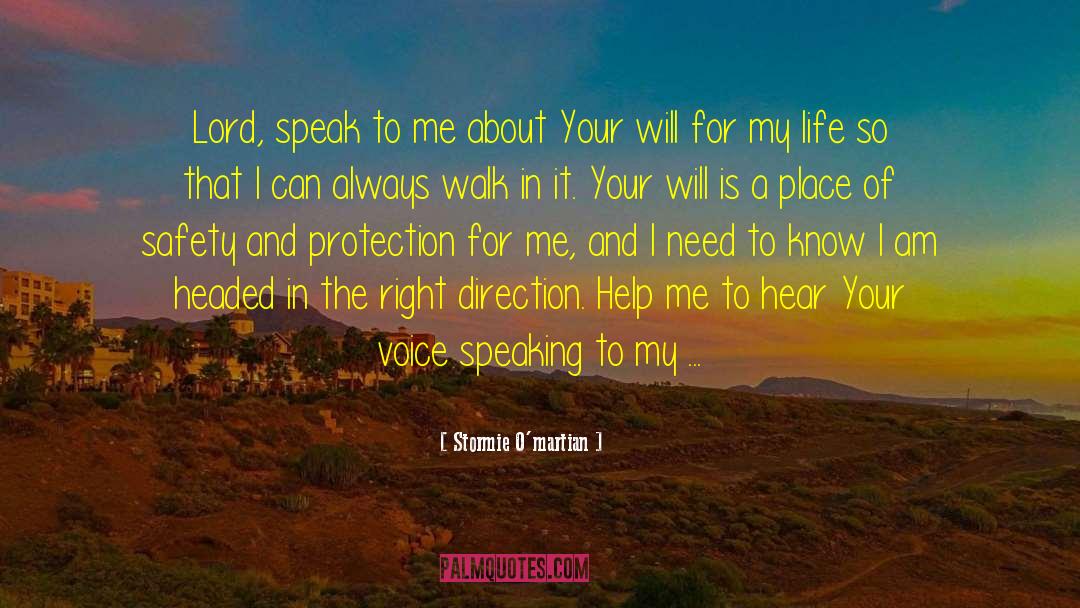 Stormie O'martian Quotes: Lord, speak to me about