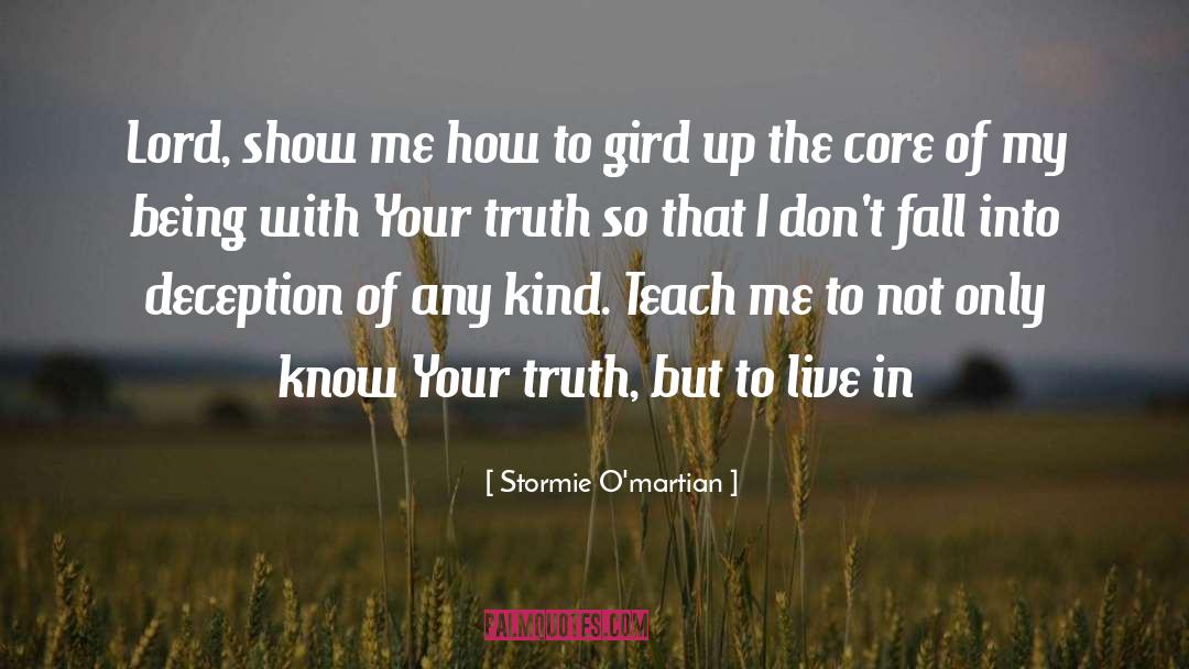 Stormie O'martian Quotes: Lord, show me how to