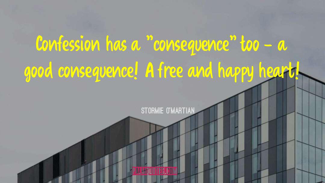 Stormie O'martian Quotes: Confession has a 