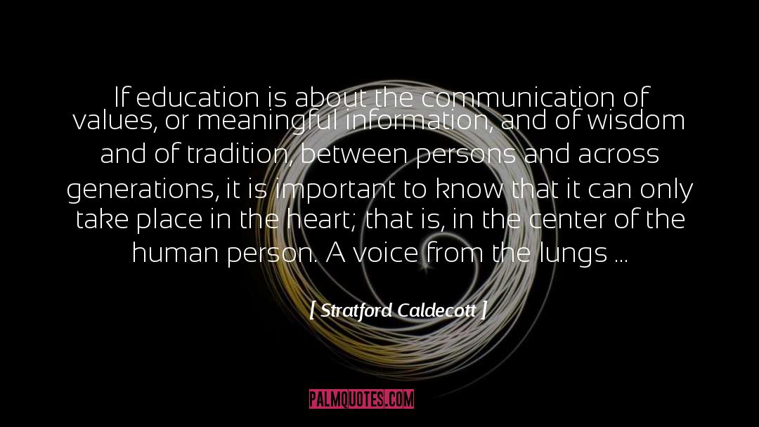 Stratford Caldecott Quotes: If education is about the