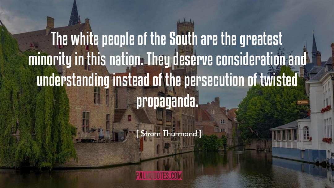 Strom Thurmond Quotes: The white people of the