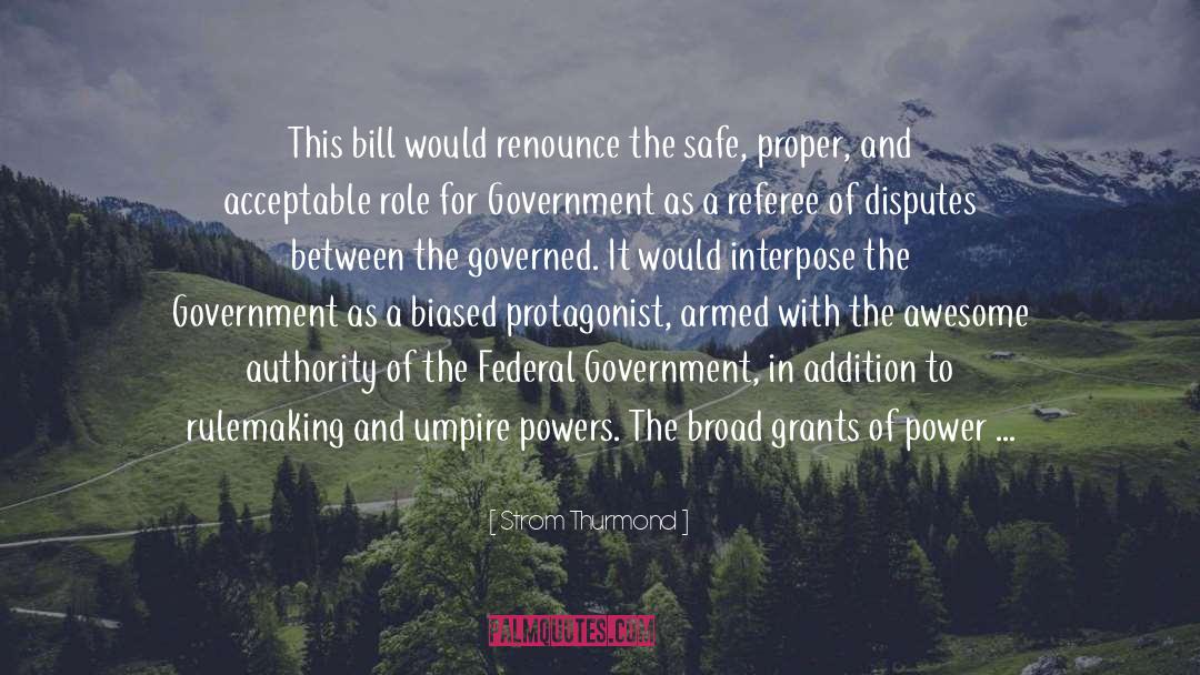 Strom Thurmond Quotes: This bill would renounce the