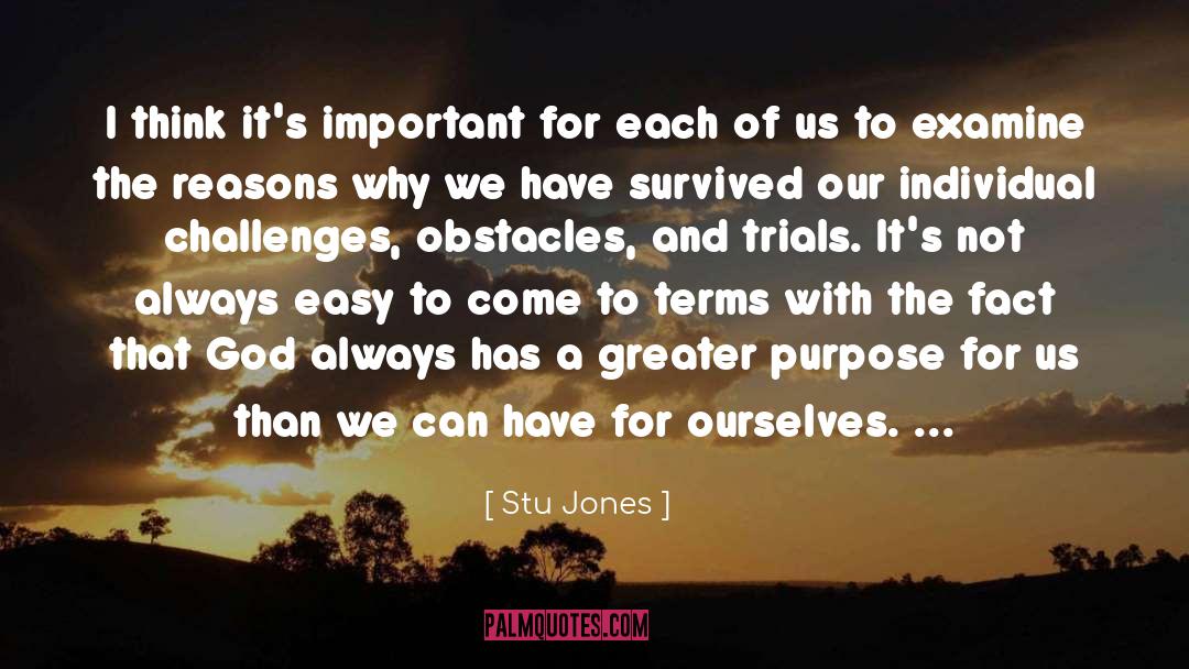 Stu Jones Quotes: I think it's important for