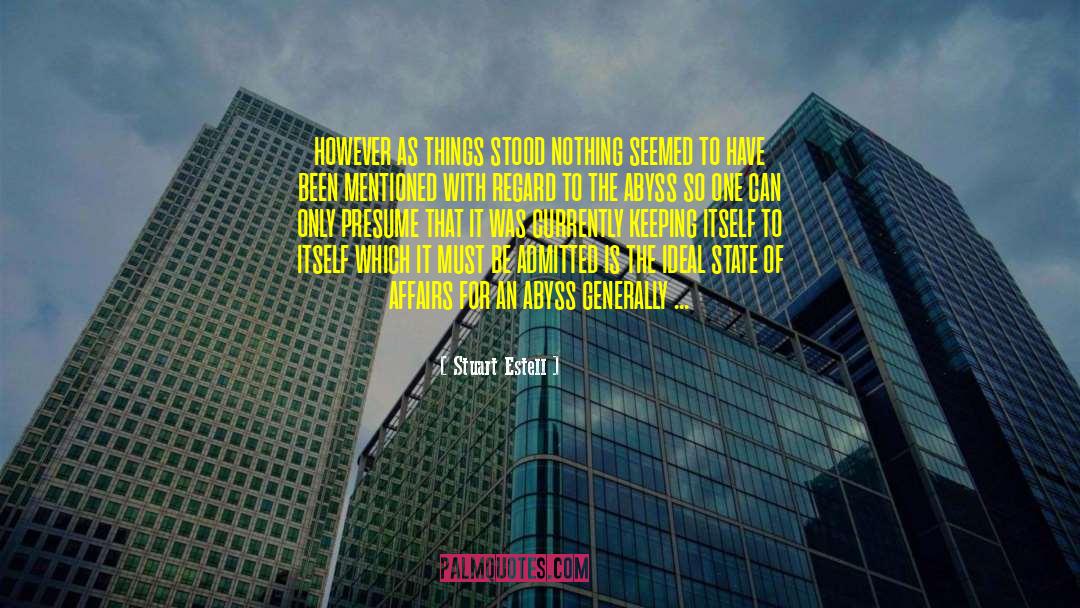 Stuart Estell Quotes: however as things stood nothing