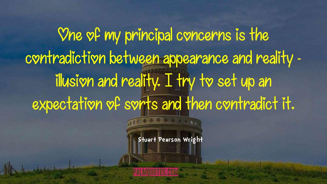 Stuart Pearson Wright Quotes: One of my principal concerns