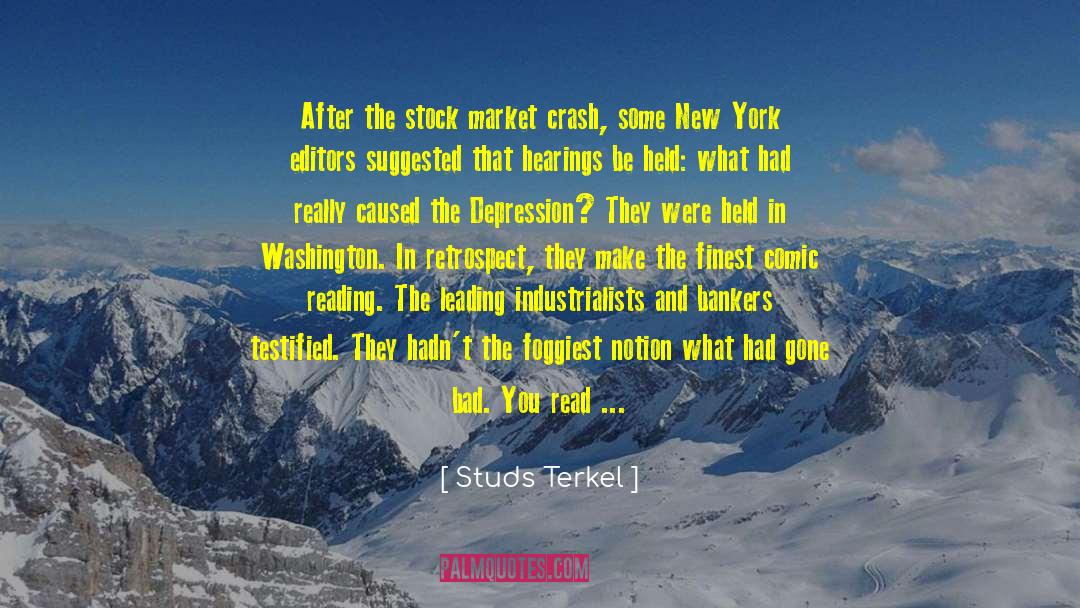 Studs Terkel Quotes: After the stock market crash,