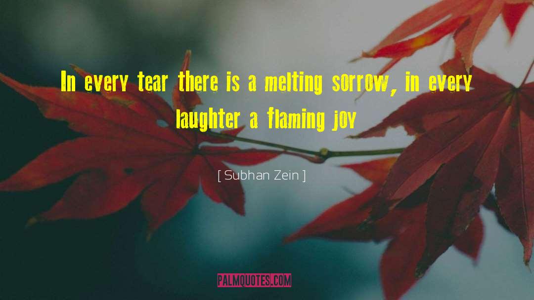 Subhan Zein Quotes: In every tear there is