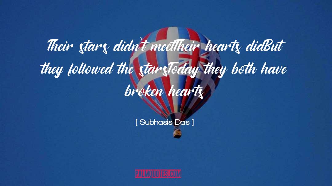 Subhasis Das Quotes: Their stars didn't meet<br />Their