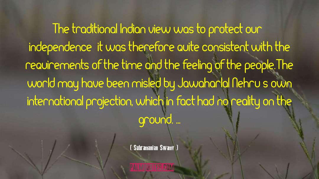 Subramanian Swamy Quotes: The traditional Indian view was