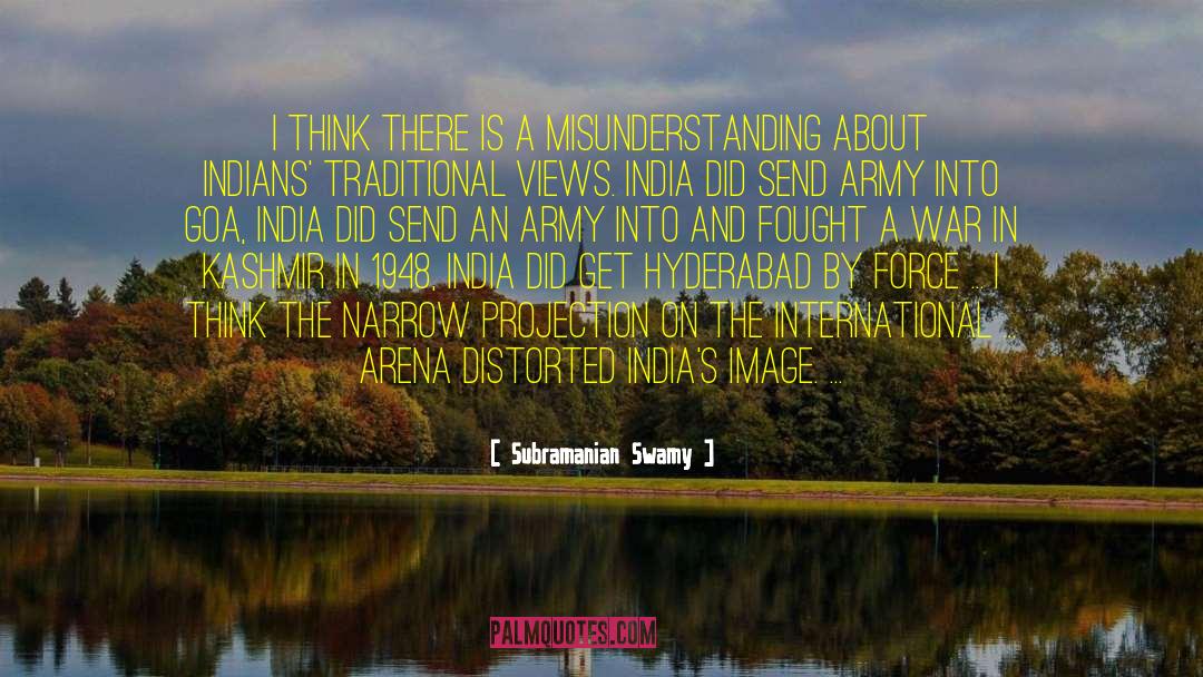 Subramanian Swamy Quotes: I think there is a