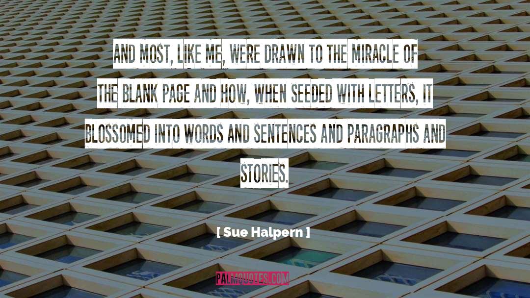 Sue Halpern Quotes: And most, like me, were
