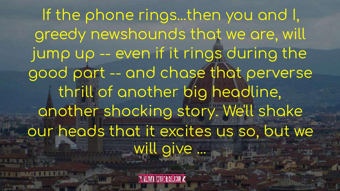 Sue Merrell Quotes: If the phone rings...then you