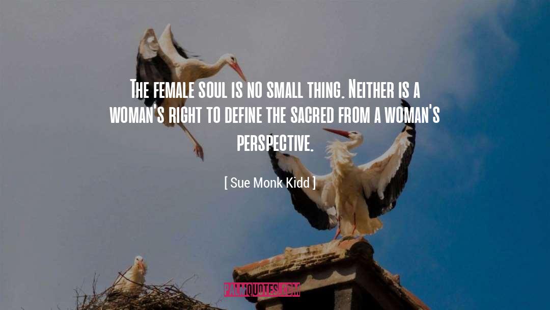 Sue Monk Kidd Quotes: The female soul is no