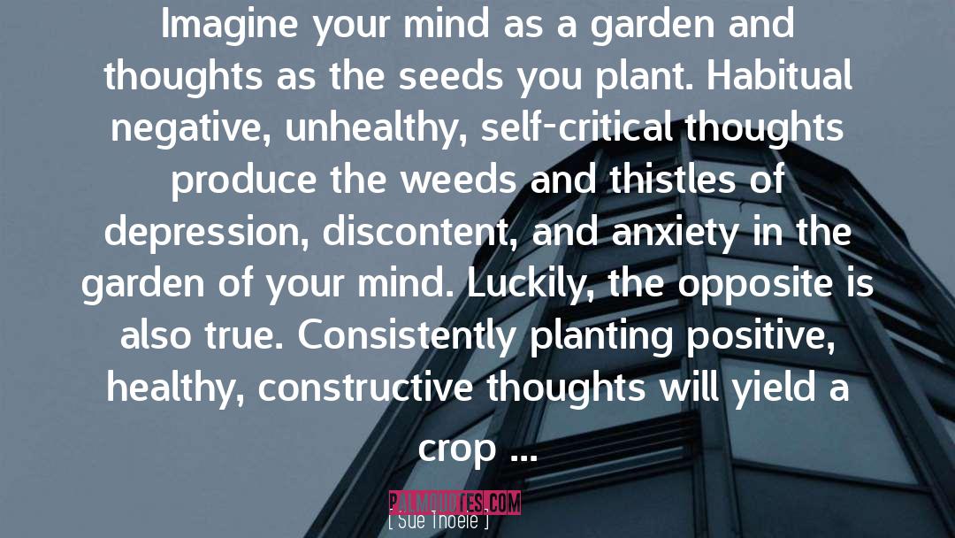 Sue Thoele Quotes: Imagine your mind as a