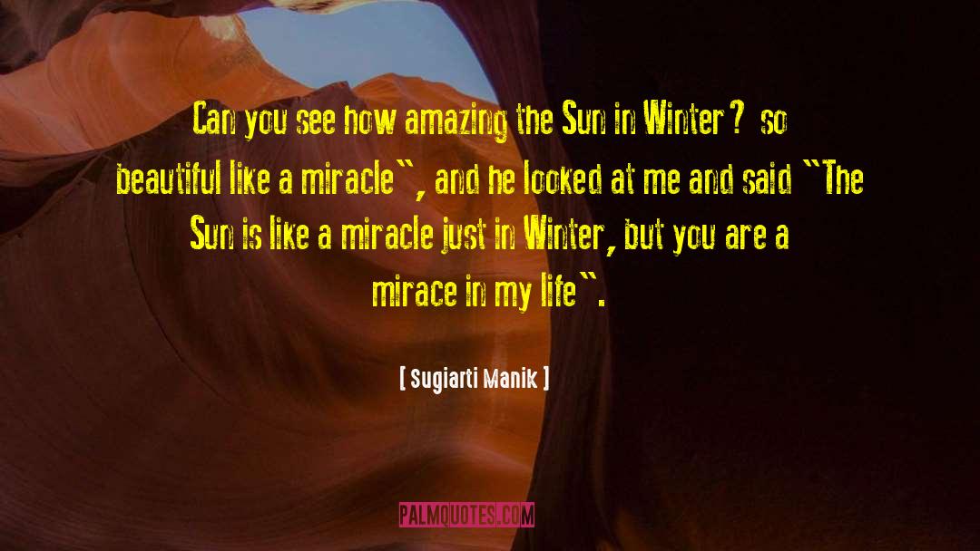 Sugiarti Manik Quotes: Can you see how amazing