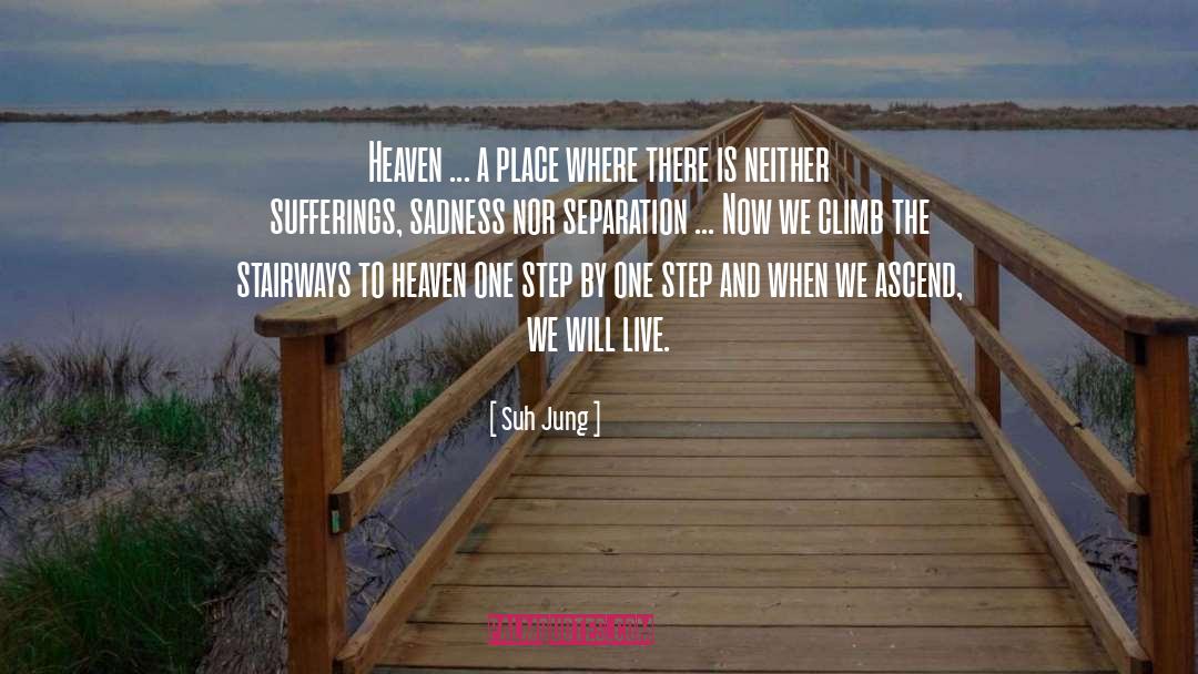 Suh Jung Quotes: Heaven ... a place where