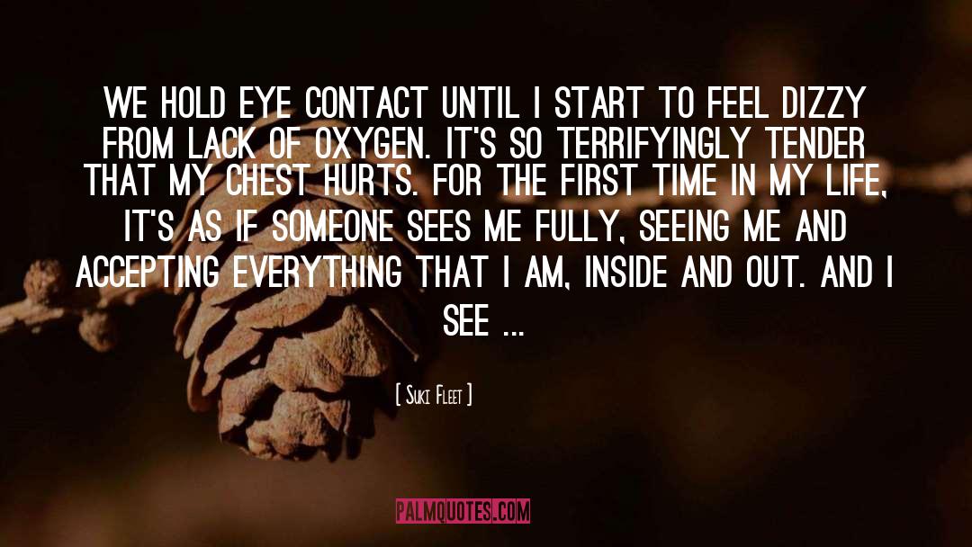 Suki Fleet Quotes: We hold eye contact until